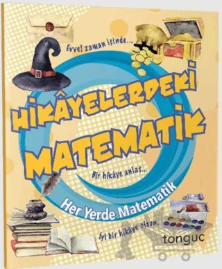 Her Yerde Matematik Serisi Hikayelerdeki Matematik – Kolektif – Tonguç Akademi kitap kapağı