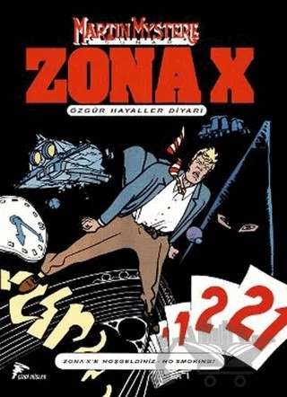 Zona- X Sayı: 1 Özgür Hayaller Diyarı – Alfredo Castelli, Claudio Chiaverotti – Çizgi Düşler Yayınevi kitap kapağı