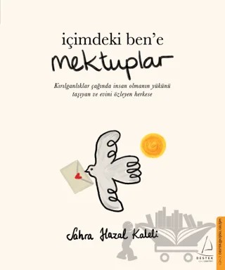 İçimdeki Ben’e Mektuplar – Sahra Hazal Kaleli – Destek Yayınları kitap kapağı