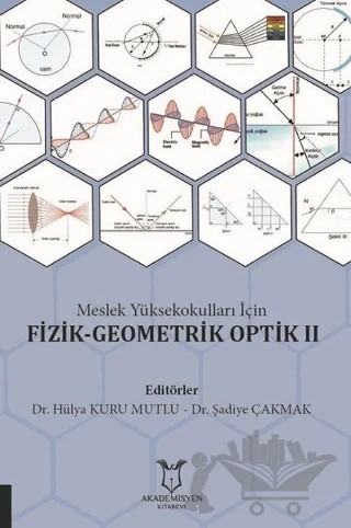 Meslek Yüksekokulları İçin Fizik-Geometrik Optik 2 – Hülya Kuru Mutlu, Şadiye Çakmak – Akademisyen Kitabevi kitap kapağı