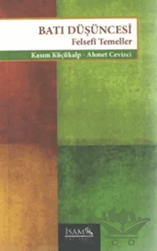 Batı Düşüncesi – Ahmet Cevizci – İsam Yayınları kitap kapağı
