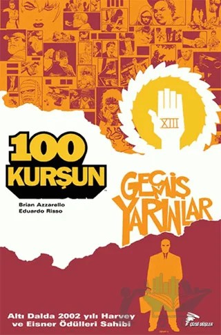 100 Kurşun 4 – Brian Azzarello – Çizgi Düşler Yayınevi kitap kapağı