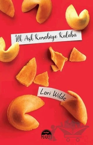 İlk Aşk Kurabiye Kulübü – Lori Wilde – Martı Yayınları kitap kapağı