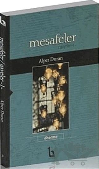 Mesafeler / Gayeler -1 – Alper Duran – BE Yayınları kitap kapağı