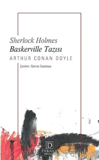 Baskerville Tazısı - Sherlock Holmes – Sir Arthur Conan Doyle – Dekalog Yayınları kitap kapağı