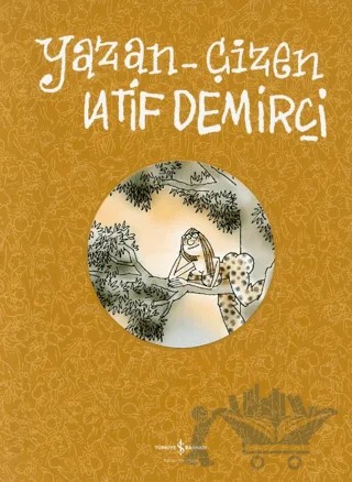 Yazan – Çizen Latif Demirci – Latif Demirci – İş Bankası Kültür Yayınları kitap kapağı