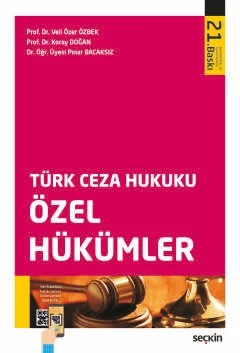 Türk Ceza Hukuku Özel Hükümler – Veli Özer Özbek, Koray Doğan, Pınar Bacaksız – Seçkin Yayıncılık kitap kapağı