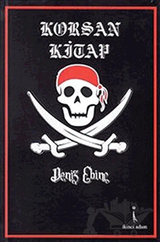 Korsan Kitap – Deniz Ebinç – İkinci Adam Yayınları kitap kapağı