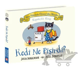 Kedi Ne Pişirdi? - Meşe Palamudu Ormanı’ndan Masallar (Kapakçıklı Kitap) – Axel Scheffler, Julia Donaldson – Beta Kids kitap kapağı