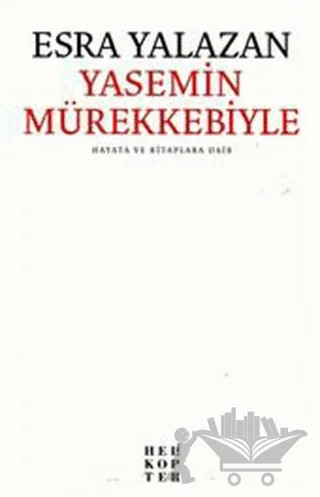 Yasemin Mürekkebiyle – Esra Yalazan – Helikopter Yayınları kitap kapağı