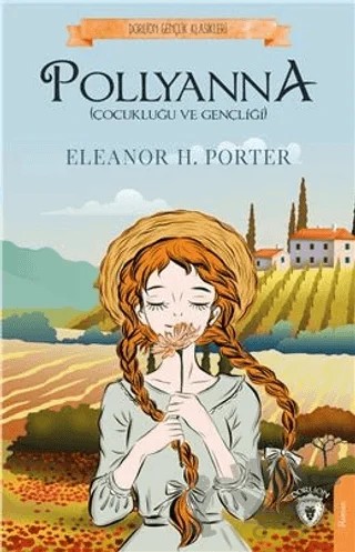 Pollyanna – Eleanor H. Porter – Dorlion Yayınları kitap kapağı