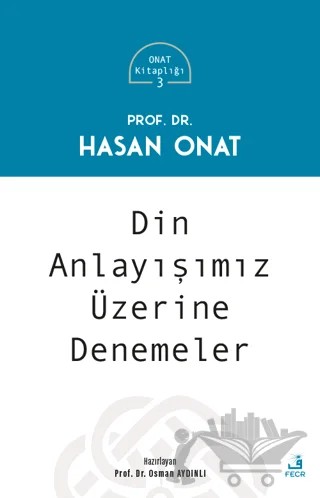 Din Anlayışımız Üzerine Denemeler – Hasan Onat – Fecr Yayınları kitap kapağı