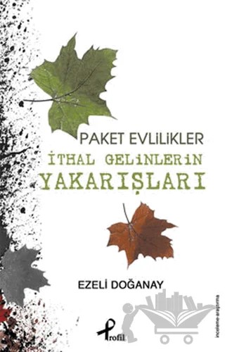 Paket Evlilikler - İthal Gelinlerin Yakarışları – Ezeli Doğanay – Profil Kitap kitap kapağı
