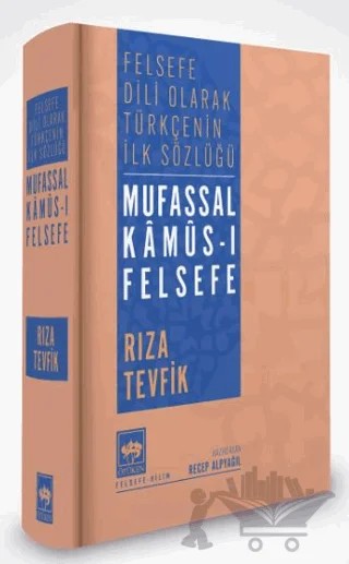 Mufassal Kamus-ı Felsefe – Rıza Tevfik – Ötüken Neşriyat kitap kapağı