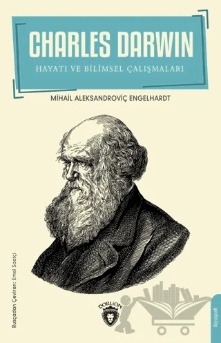 Charles Darwin – Mihail Aleksandroviç Engelhardt – Dorlion Yayınları kitap kapağı