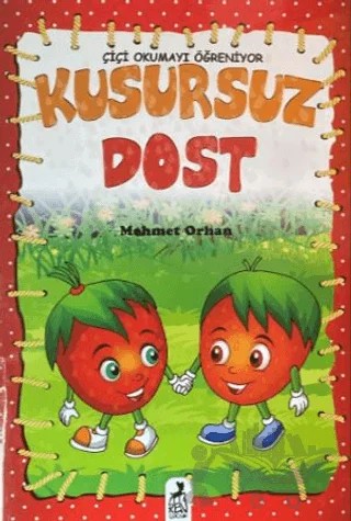 Çiçi Okumayı Öğreniyor - Kusursuz Dost – Mehmet Orhan – Ren Çocuk kitap kapağı