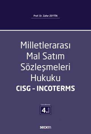 Milletlerarası Mal Satım Sözleşmeleri Hukuku - CISG - Incoterms – Zafer Zeytin – Seçkin Yayıncılık kitap kapağı