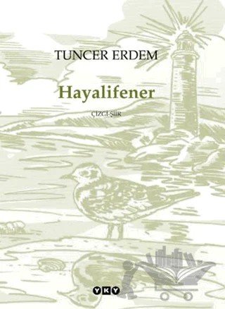 Hayalifener Çizgi-Şir – Tuncer Erdem – Yapı Kredi Yayınları kitap kapağı