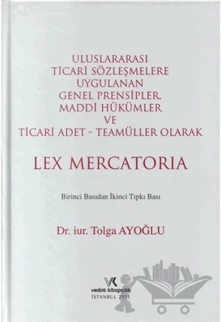 Uluslararası Ticari Sözleşmelere Uygulanan Genel Prensipler – Tolga Ayoğlu – Vedat Kitapçılık kitap kapağı