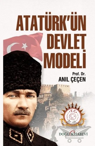 Atatürk’ün Devlet Modeli – Anıl Çeçen – Doğu Kitabevi kitap kapağı
