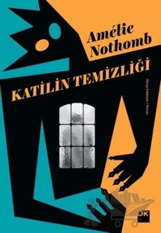 Katilin Temizliği – Amelie Nothomb – Doğan Kitap kitap kapağı