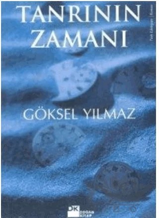 Tanrının Zamanı – Göksel Yılmaz – Doğan Kitap kitap kapağı