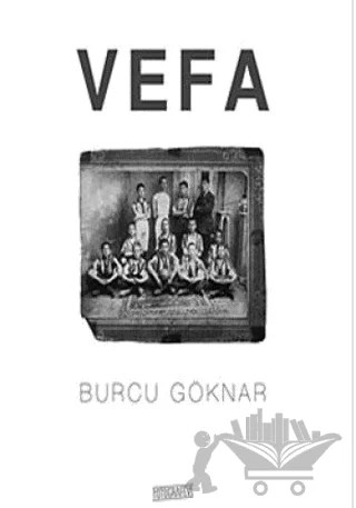 Vefa – Burcu Göknar – Fotoğrafevi Yayınları kitap kapağı