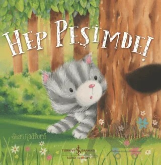 Hep Peşimde! – Sheri Radford – İş Bankası Kültür Yayınları kitap kapağı