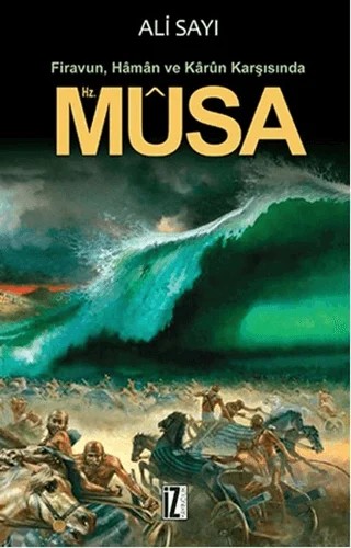 Hz. Musa – Ali Sayı – İz Yayıncılık kitap kapağı
