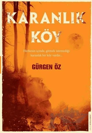 Karanlık Köy – Gürgen Öz – Destek Yayınları kitap kapağı