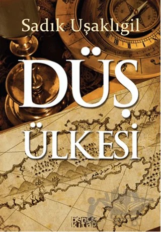 Düş Ülkesi – Sadık Uşaklıgil – Bencekitap kitap kapağı