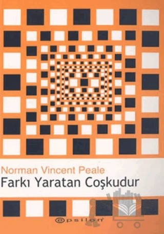 Farkı Yaratan Coşkudur – Norman Vıncent Peale – Epsilon Yayınevi kitap kapağı