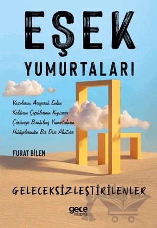 Eşek Yumurtaları – Furat Bilen – Gece Kitaplığı kitap kapağı
