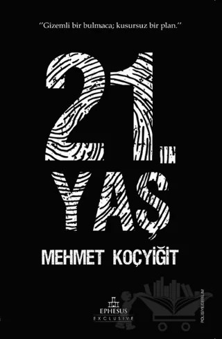 21. Yaş – Mehmet Koçyiğit – Ephesus Yayınları kitap kapağı