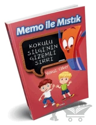 Memo İle Mıstık - Kokulu Silgi'nin Gizemli Sırrı – Yavuz Ülker – Sinada Çocuk kitap kapağı