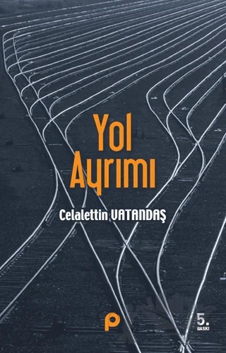 Yol Ayrımı – Celaleddin Vatandaş – Pınar Yayınları kitap kapağı