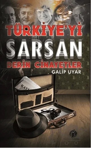 Türkiye'yi Sarsan Derin Cinayetler – Galip Uyar – Herdem Kitap kitap kapağı