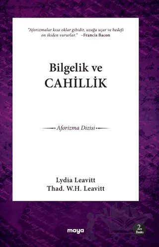 Bilgelik ve Cahillik – Lydia Leavitt, Thad. W. H. Leavitt – Maya Kitap kitap kapağı