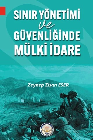 Sınır Yönetimi ve Güvenliğinde Mülki İdare – Zeynep Zişan Eser – Türk İdari Araştırmaları Vakfı kitap kapağı