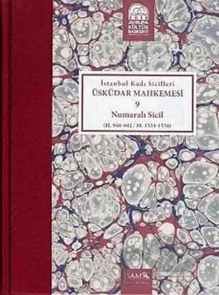 İstanbul Kadı Sicilleri : Üsküdar Mahkemesi 9 Numaralı Sicil – Kenan Yıldız – İsam Yayınları kitap kapağı