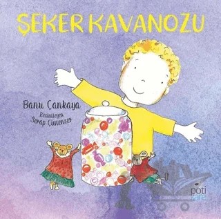 Şeker Kavanozu – Banu Çankaya – Pötikare Yayıncılık kitap kapağı
