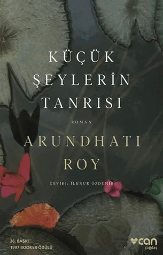 Küçük Şeylerin Tanrısı – Arundhati Roy – Can Yayınları kitap kapağı