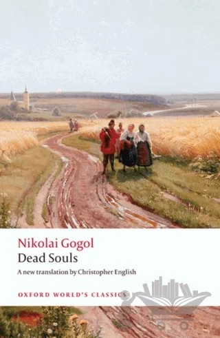 Dead Souls – Nikolay Gogol – Oxford University Press - Classics kitap kapağı