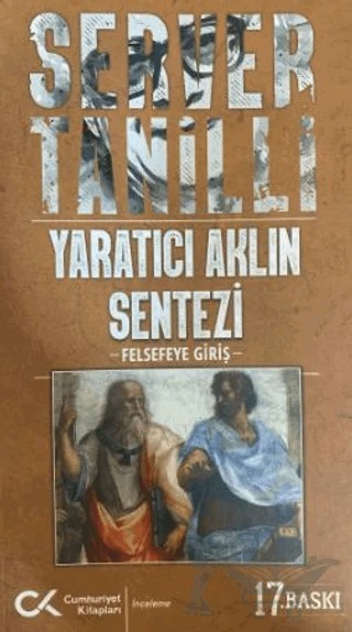 Yaratıcı Aklın Sentezi – Server Tanilli – Cumhuriyet Kitapları kitap kapağı