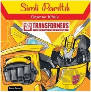 Transformers Simli Parıltılı Boyama Kitabı – Kolektif – Doğan Egmont Yayıncılık kitap kapağı