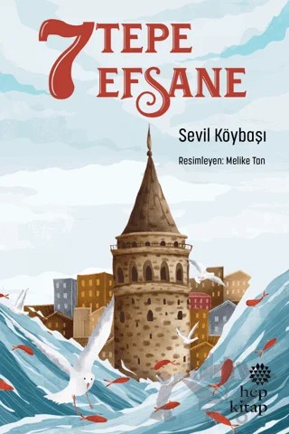 7 Tepe 7 Efsane – Sevil Köybaşı – Hep Kitap kitap kapağı