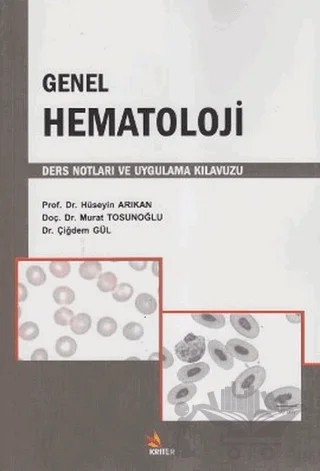 Genel Hematoloji – Hüseyin Arıkan – Kriter Yayınları kitap kapağı