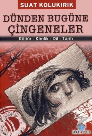 Dünden Bugüne Çingeneler – Suat Kolukırık – Ozan Yayıncılık kitap kapağı