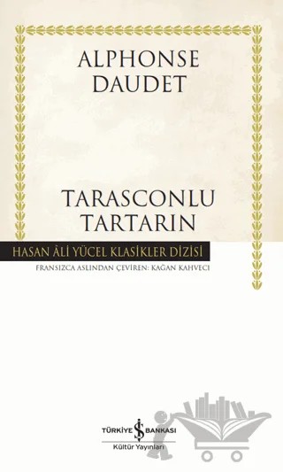 Tarasconlu Tartarin – Alphonse Daudet – İş Bankası Kültür Yayınları kitap kapağı