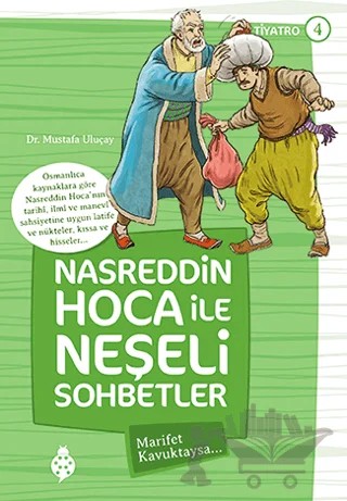 Nasreddin Hoca ile Neşeli Sohbetler 4 - Marifet Kavuktaysa – Mustafa Uluçay – Uğurböceği Yayınları kitap kapağı